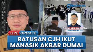 Sebanyak 316 Calon Jemaah Haji Ikuti Makasik Akbar Selama 2 Hari, Kegiatan Digelar Pemko Dumai