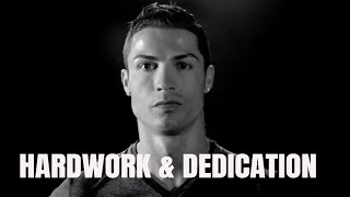 HARDWORK & DEDICATION | Words of Inspiration from Cristiano Ronaldo