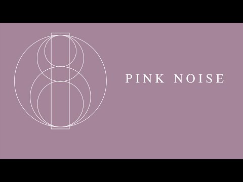 Video thumbnail for Pink Noise