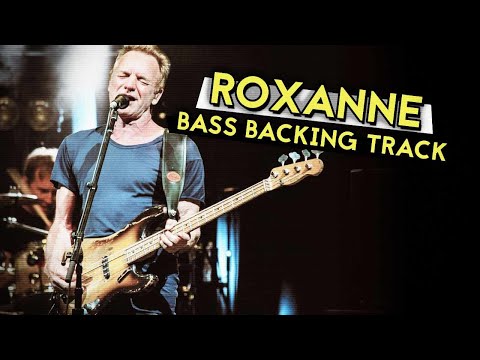 The Police - Roxanne (Bass Backing Track w/tab)