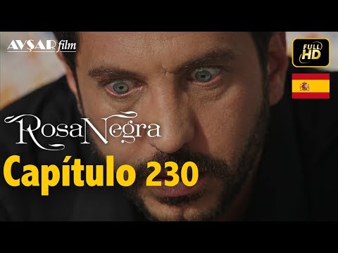 Rosa Negra - Capítulo 230 (HD) En Español