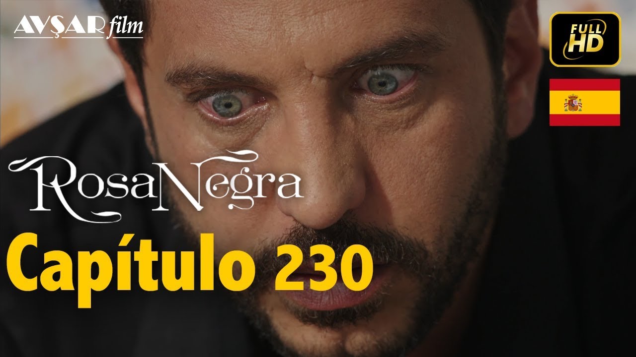 Rosa Negra - Capítulo 230 (HD) En Español