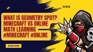 What is Geometry Spot Minecraft vs Online Math Learning #minecraft #online
