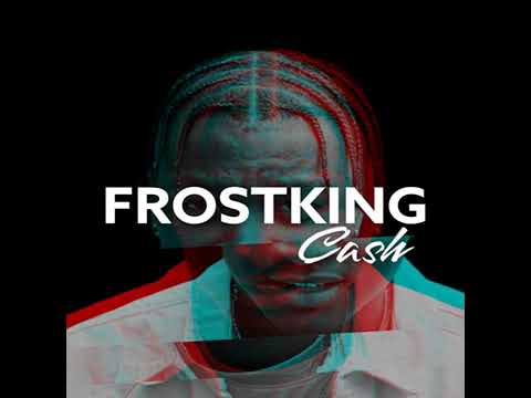 Frostking - cash (Official audio)