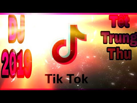 DJ 2019 | Tết Trung Thu ( Remix ) | Nhạc Thiếu Nhi | Nhạc Nền Tik Tok