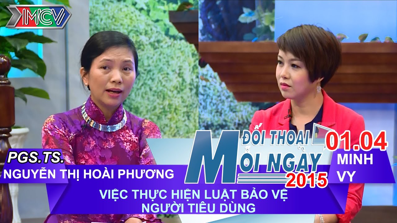 Luật BV người tiêu dùng P2 - PGS.TS Nguyễn Thị Hoài Phương | ĐTMN 010415