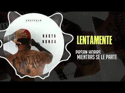 Hasta nunca - Graffo6b #hiphop #musicaurbana #hastanunca