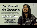 Chori Chori Dil Tera Churayenge Recreate Cover Riya Prajapati String Musics