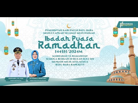 SELAMAT MENYAMBUT BULAN SUCI RAMADHAN 1445 H/2024 M