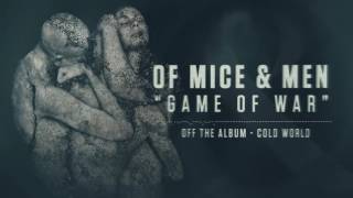 Of Mice &amp; Men - Game of War