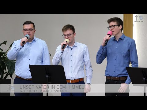 Unser Vater in dem Himmel / DU ÄR VÄRDIG LOV OCH ÄRA