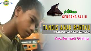 Download lagu TANGIS ANAK RANTAU | RUSMADI GINTING || gendang salih la jegir vol 5. LAGU KARO TERBAIK & SEDIH mp3