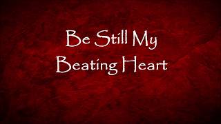 Sting - Be Still My Beating Heart - Lyrics