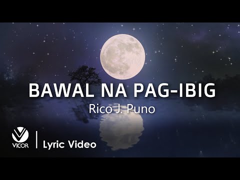 Bawal Na Pag-ibig - Rico J. Puno (Official Lyric Video)