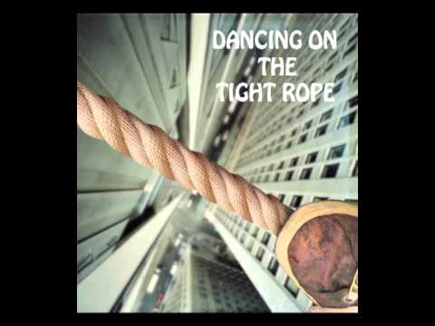Dancing On The Tight Rope - Thanks God, The Elevator Is Still Broken!