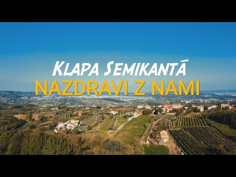 Klapa Semikantá-Nazdravi z nami