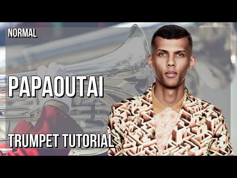 How to play papaoutai by Stromae on Trumpet (Tutorial)