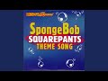Sponge Bob Squarepants Theme Song