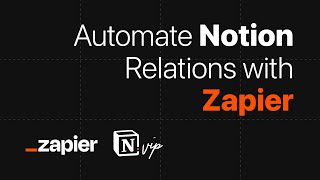  - Automate Notion Relations with Zapier