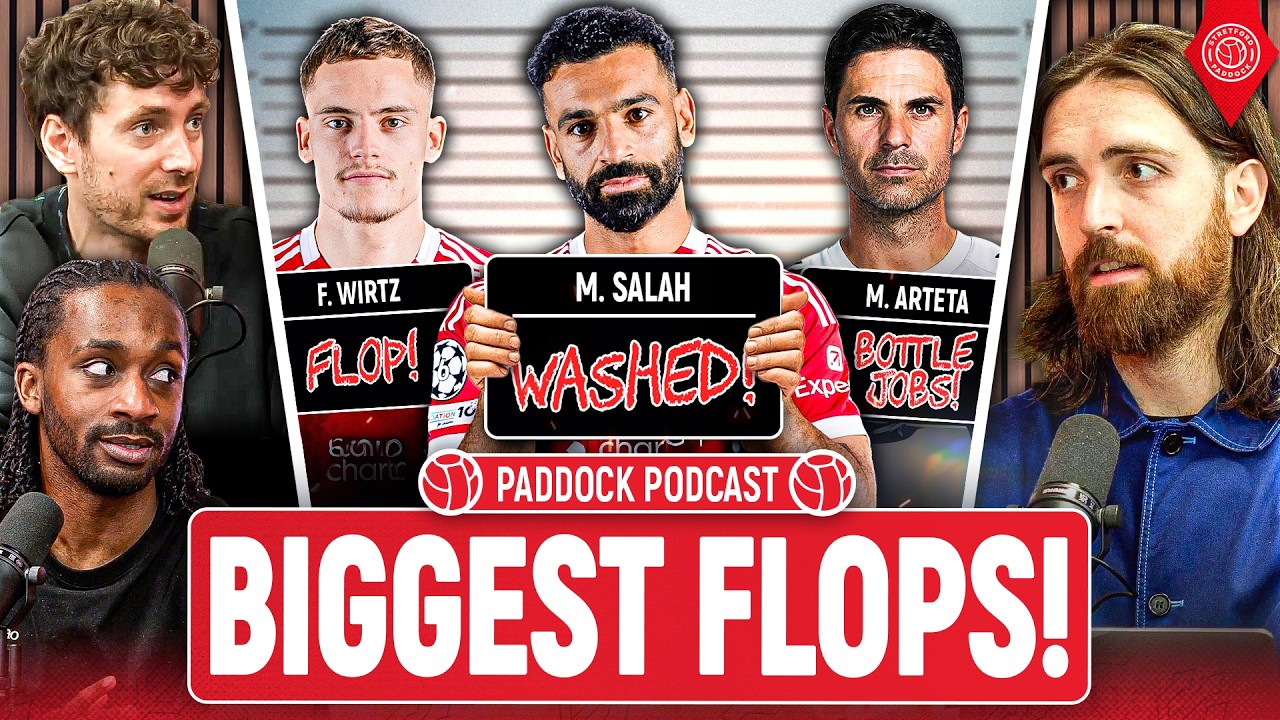 The WORST Flops In Premier League History! | Paddock Podcast