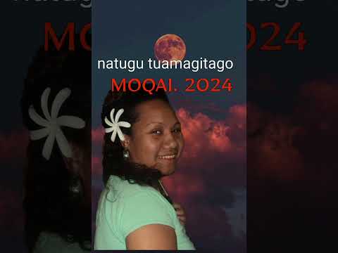 MOQAI 2024.  natugu tuamagitago