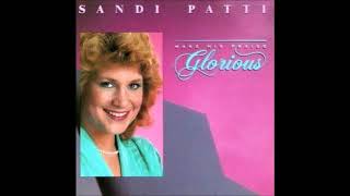 Sandi Patti - Someone Up There Loves Me