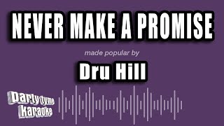 Dru Hill - Never Make A Promise (Karaoke Version)
