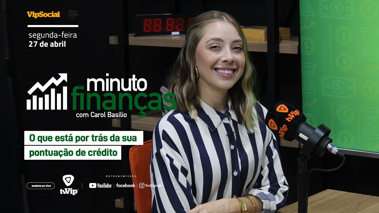 MINUTO FINANÇAS | O que está por trás da sua pontuação de crédito
