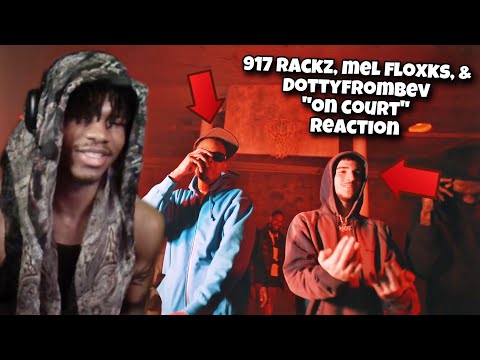 917 Rackz x Mel Floxks x DottyFromBev - On Court (Shot by Stunna Gee Vizualz) REACTION