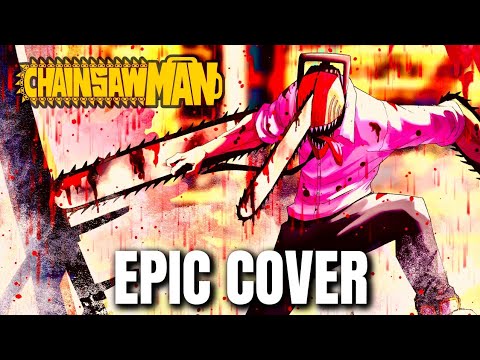 Chainsaw Man OST EDGE OF CHAINSAW (DENJI VS ZOMBIE DEVIL) Epic Rock Cover