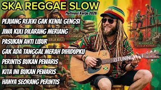 Download lagu Pejuang Rejeki Gak Kenal Gengsi - SKA REGGAE SLOW MOTIVASI KERJA 2026 🔥| Jiwa Kuli Dilarang Meriang mp3
