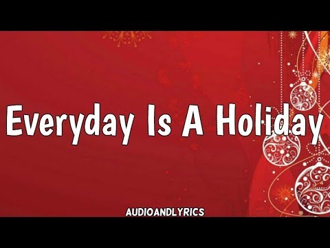 download lagu mp3 mp4 Everyday Is A Holiday Katy Perry Lyrics, download lagu Everyday Is A Holiday Katy Perry Lyrics gratis, unduh video klip Everyday Is A Holiday Katy Perry Lyrics