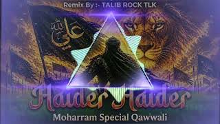 Download lagu Haidar Haidar - Muharram Special Qawwali 2026 - Remix By - Talib Rock TLK & Dj Tiger Jhansi 👑 mp3