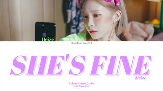 [REUPLOAD] Heize (헤이즈) - She&#39;s Fine [Colour Coded Lyrics Han/Rom/Eng]