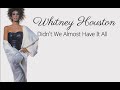 Whitney Houston - Didn't We Almost Have It All (Orig. Clean Instrumental) HD Enhanced Sound 2024