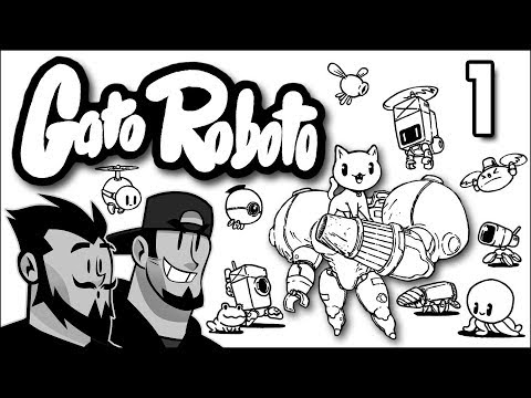 Gato Roboto Let's Play: Feline This - PART 1 - TenMoreMinutes