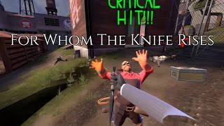 For Whom The Knife Rises.