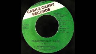 7'' Dennis Brown - Praise Without Raise (& U Brown)