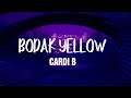 Bodak Yellow - Cardi B ( Lyrics/Vietsub )