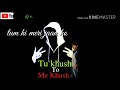 Tum Me Muskan Ho Tum Hi Meri Jaan Ho