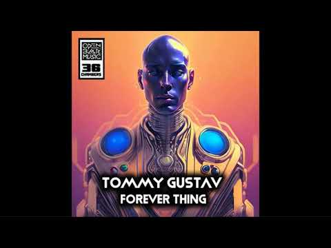 Tommy Gustav - Forever Thing/Original Mix/