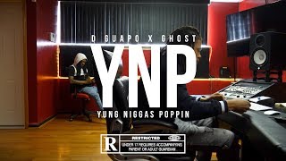 D Guapo x Ghost - YNP Yung Niggas Poppin