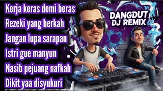 Download lagu Kerja demi beras_DANGDUT DJ REMIX FULL BASS TERBARU  mp3