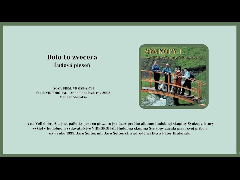 SYNKOPY 1, Bolo to z večera, Slovenská ľudová pieseň,