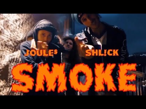 SHL!CK x JOULE$ - SMOKE (OFFICIAL MUSIC VIDEO)