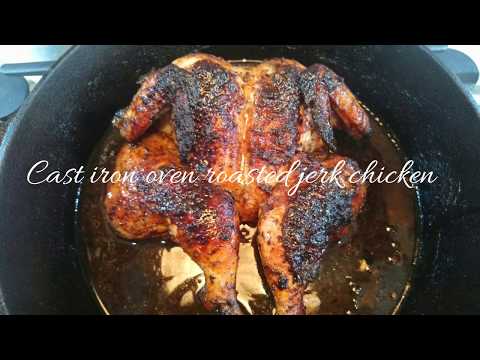 Cast Iron oven roast jerk chicken