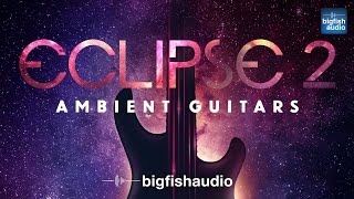 Eclipse 2: Ambient Guitars | Demo Track #2