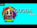 GOOBA 6IX9NINE LYRICS