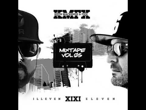 Keith Mackenzie & Fixx - Illeven Eleven Mixtape Vol.05