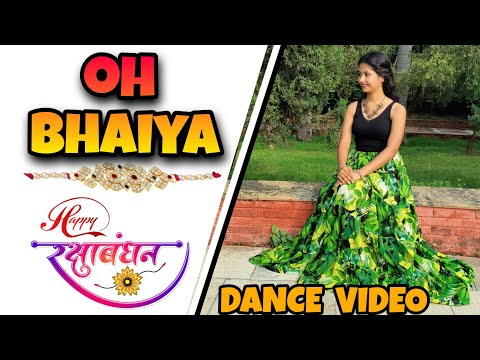 Oh Bhaiya | @SwastiMehulMusic|  Dance Video | New Raksha bandhan Songs 2022 | Komal Kataria